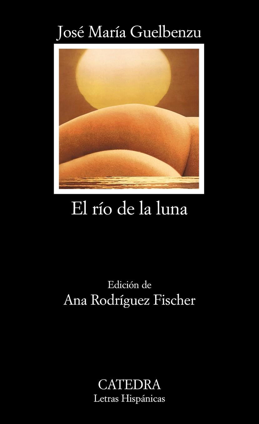 río de la luna, El - LH | 9788437630205 | Guelbenzu, José María | Librería Castillón - Comprar libros online Aragón, Barbastro