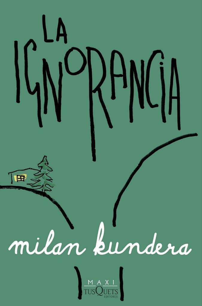 La ignorancia | 9788411074568 | Kundera, Milan | Librería Castillón - Comprar libros online Aragón, Barbastro