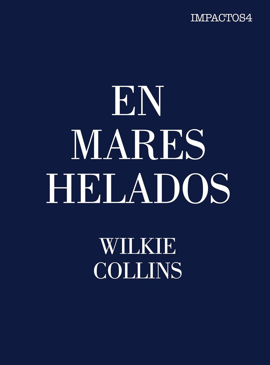 En mares helados | 9788416259472 | Collins, Wilkie | Librería Castillón - Comprar libros online Aragón, Barbastro