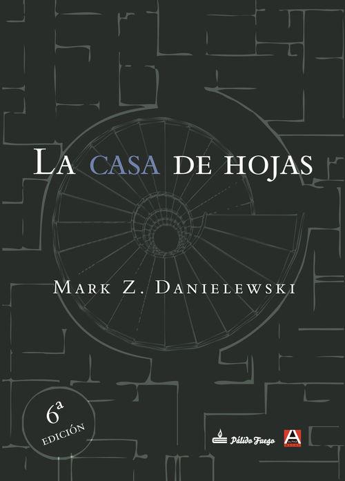 La casa de hojas | 9788494489655 | Danielewski, Mark Z. | Librería Castillón - Comprar libros online Aragón, Barbastro