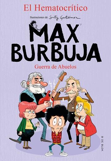 Guerra de abuelos (Max Burbuja 5) | 9788418054488 | El Hematocrítico, | Librería Castillón - Comprar libros online Aragón, Barbastro
