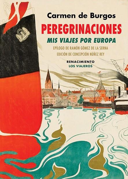 Peregrinaciones. Mis viajes por Europa | 9788418387609 | Burgos, Carmen de | Librería Castillón - Comprar libros online Aragón, Barbastro