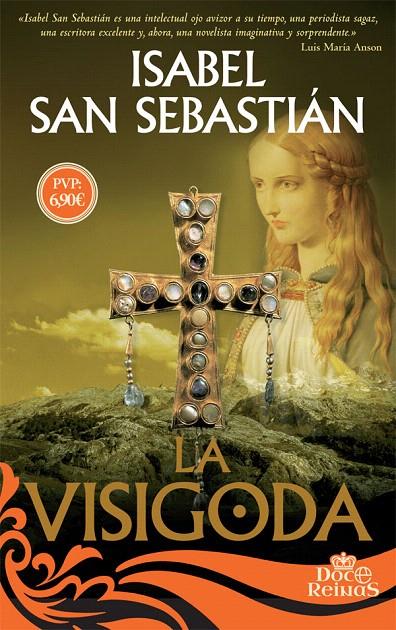 La visigoda | 9788491641674 | San Sebastián, Isabel | Librería Castillón - Comprar libros online Aragón, Barbastro