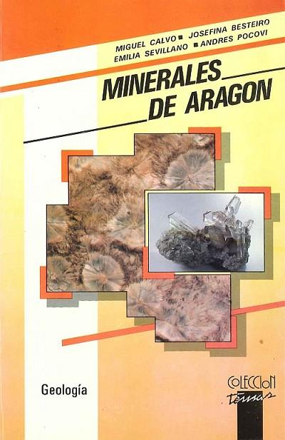 Minerales de Aragón | 9788486778095 | Calvo Rebollar, Miguel | Librería Castillón - Comprar libros online Aragón, Barbastro