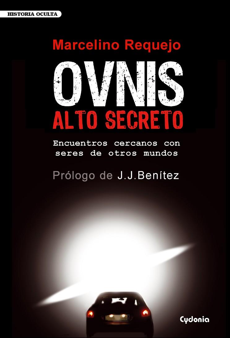OVNIS ALTO SECRETO | 9788493563462 | REQUEJO, MARCELINO | Librería Castillón - Comprar libros online Aragón, Barbastro