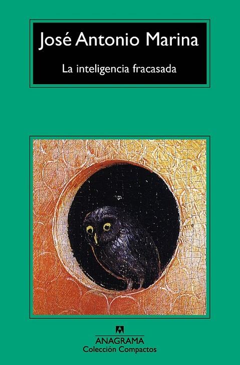 La inteligencia fracasada | 9788433978059 | José Antonio Marina | Librería Castillón - Comprar libros online Aragón, Barbastro