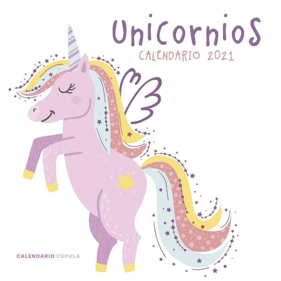 Calendario pared Unicornios 2021 | 9788448027797 | VV.AA. | Librería Castillón - Comprar libros online Aragón, Barbastro