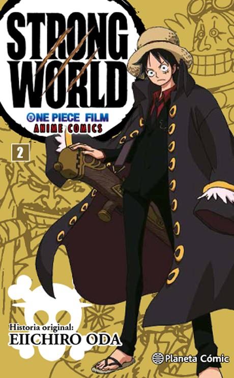 One Piece Strong World nº 02 | 9788416543540 | Eiichiro Oda | Librería Castillón - Comprar libros online Aragón, Barbastro