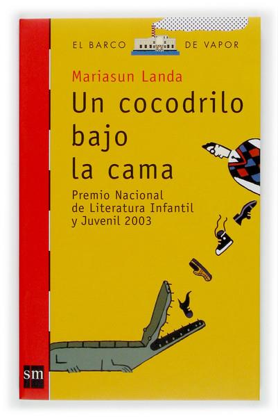 Un cocodrilo bajo la cama - BVR | 9788434898905 | LANDA, MARIASUN | Librería Castillón - Comprar libros online Aragón, Barbastro