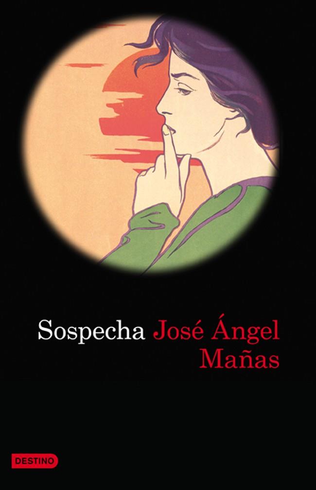 SOSPECHA | 9788423343386 | MAÑAS, JOSE ANGEL | Librería Castillón - Comprar libros online Aragón, Barbastro