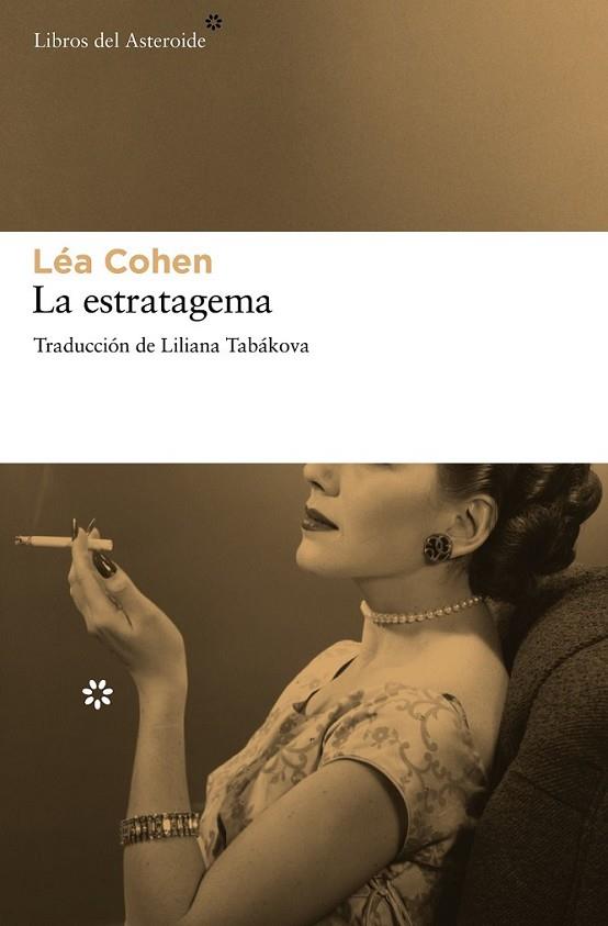 estratagema, La | 9788415625254 | Cohen, Léa | Librería Castillón - Comprar libros online Aragón, Barbastro