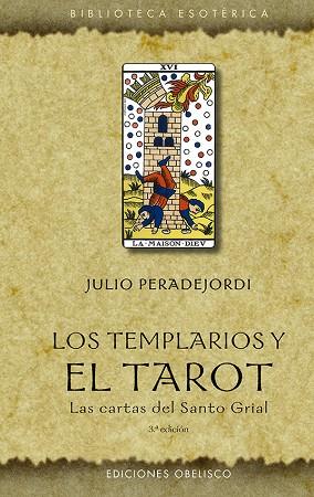 Los templarios y el tarot (N.E.) | 9788491118503 | Peradejordi Salazar, Juli | Librería Castillón - Comprar libros online Aragón, Barbastro