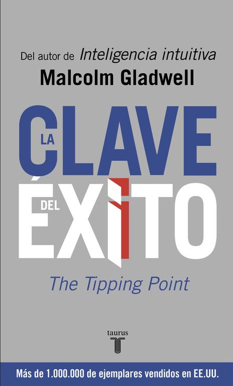 CLAVE DEL EXITO, LA | 9788430606344 | GLADWELL, MALCOLM | Librería Castillón - Comprar libros online Aragón, Barbastro
