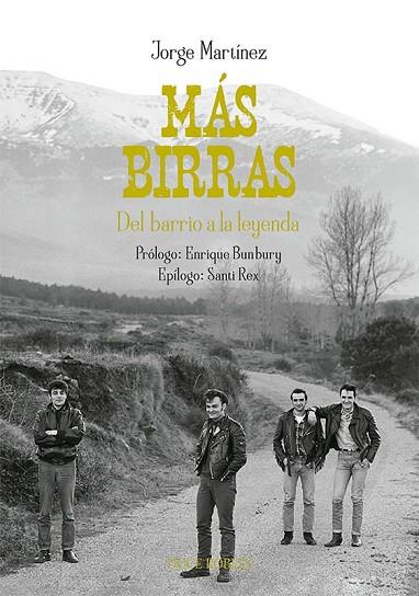 Más Birras : Del barrio a la leyenda | 9788412594256 | Martínez, Jorge; Bumbury, Enrique | Librería Castillón - Comprar libros online Aragón, Barbastro