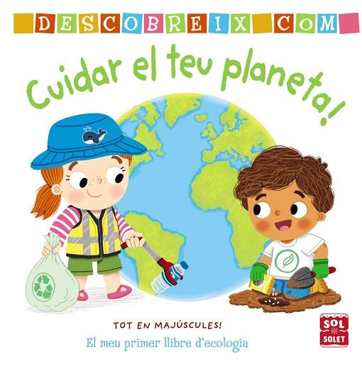 Descobreix como cuidar el teu planeta | 9788413490274 | Archer, Mandy | Librería Castillón - Comprar libros online Aragón, Barbastro