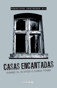 CASAS ENCANTADAS (ARCHIVO DEL MISTERIO DE IKER JIMENEZ) | 9788441412217 | CONTRERAS GIL, FRANCISCO | Librería Castillón - Comprar libros online Aragón, Barbastro