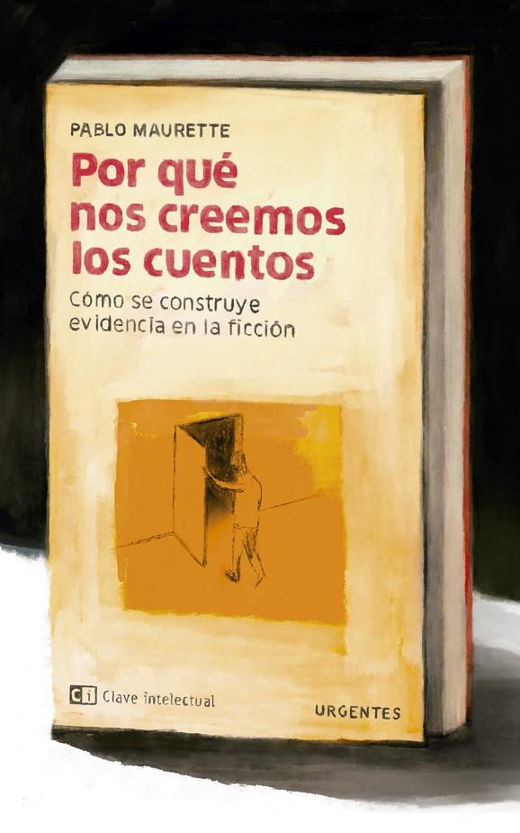 Por qué nos creemos los cuentos | 9788412280043 | Maurette, Pablo | Librería Castillón - Comprar libros online Aragón, Barbastro