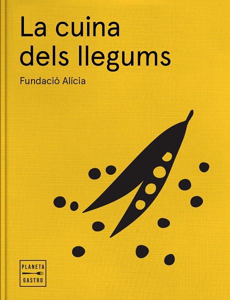 La cuina dels llegums | 9788408170235 | Fundación Alícia | Librería Castillón - Comprar libros online Aragón, Barbastro