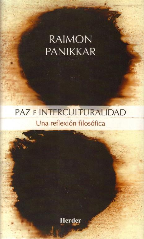 Paz e interculturalidad | 9788425424243 | Panikkar, Raimon | Librería Castillón - Comprar libros online Aragón, Barbastro
