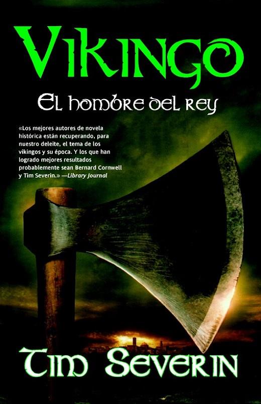 VIKINGO EL HOMBRE DEL REY | 9788498007428 | SEVERIN, TIM | Librería Castillón - Comprar libros online Aragón, Barbastro