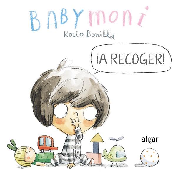 ¡A recoger! | 9788491425472 | Bonilla, Rocio | Librería Castillón - Comprar libros online Aragón, Barbastro