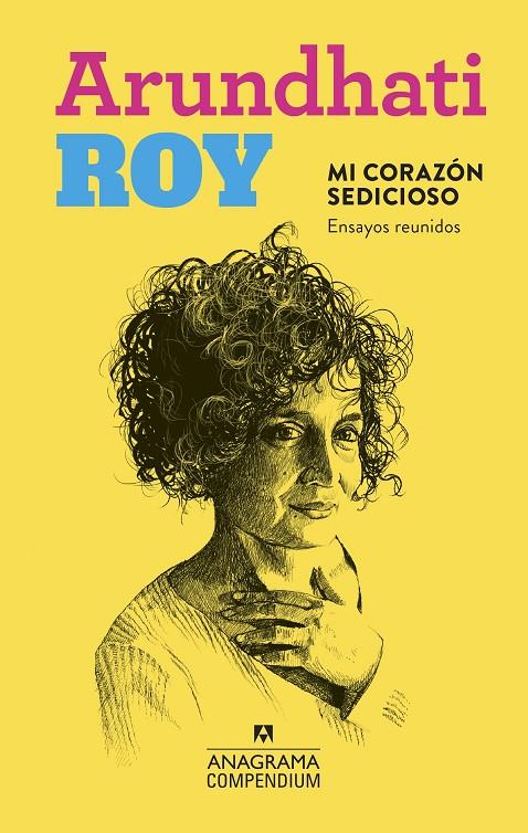 Mi corazón sedicioso | 9788433959645 | Roy, Arundhati | Librería Castillón - Comprar libros online Aragón, Barbastro