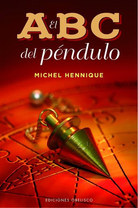 El ABC del péndulo | 9788491114581 | HENNIQUE, MICHEL | Librería Castillón - Comprar libros online Aragón, Barbastro