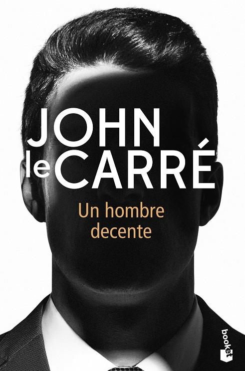 Un hombre decente | 9788408237396 | le Carré, John | Librería Castillón - Comprar libros online Aragón, Barbastro