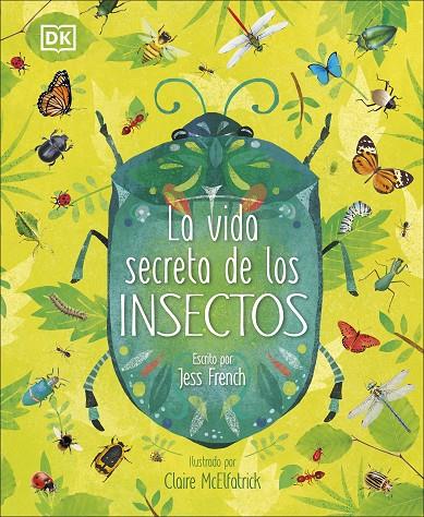 La vida secreta de los insectos | 9780241469286 | FRENCH, JESS | Librería Castillón - Comprar libros online Aragón, Barbastro