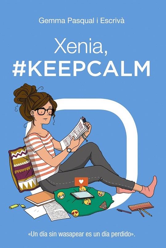 Xenia, #KeepCalm | 9788469827451 | Pasqual i Escrivá, Gemma | Librería Castillón - Comprar libros online Aragón, Barbastro