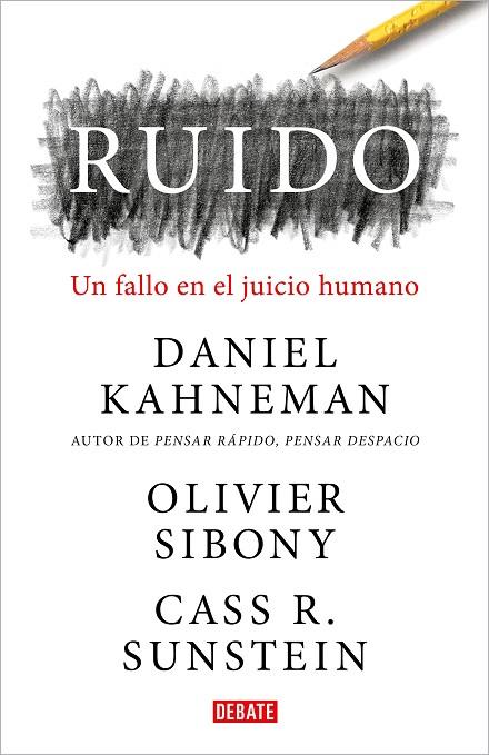 Ruido | 9788418006364 | Kahneman, Daniel ; Sibony, Olivier ; Sunstein, Cass R. | Librería Castillón - Comprar libros online Aragón, Barbastro