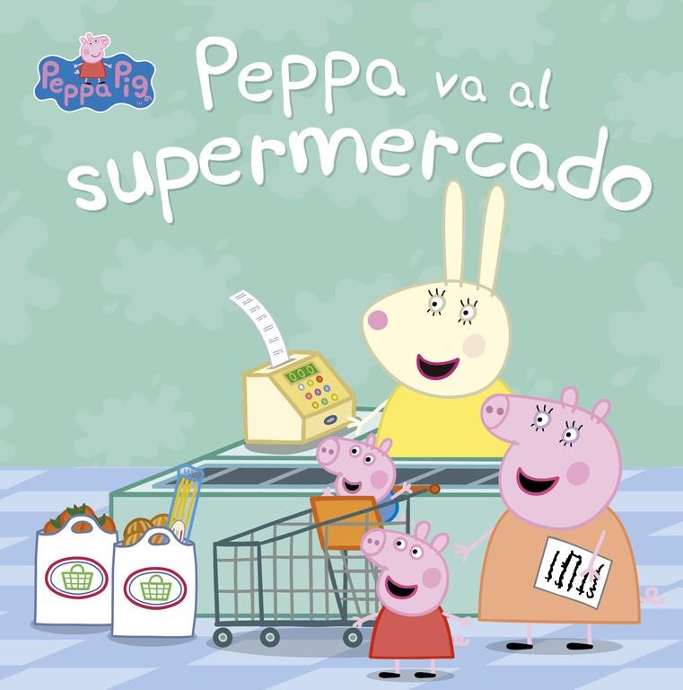 Peppa va al supermercado (Peppa Pig. Primeras lecturas) | 9788448847081 | Hasbro  Eone | Librería Castillón - Comprar libros online Aragón, Barbastro