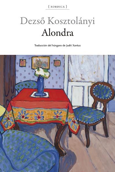 Alondra | 9788416461462 | Kosztolányi, Dezsö | Librería Castillón - Comprar libros online Aragón, Barbastro