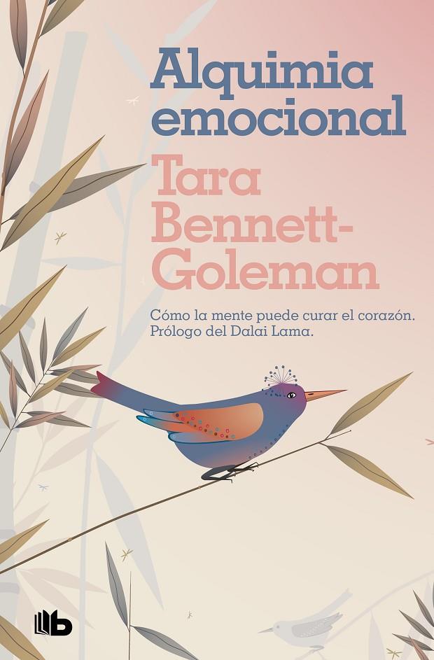 Alquimia emocional | 9788413141312 | Tara Bennett-Goleman | Librería Castillón - Comprar libros online Aragón, Barbastro
