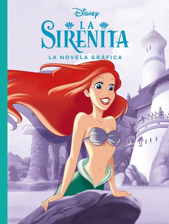 La Sirenita. La novela gráfica | 9788417062798 | Disney | Librería Castillón - Comprar libros online Aragón, Barbastro