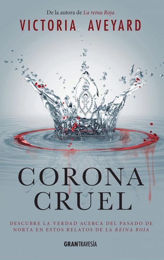 Corona cruel | 9788494631511 | Aveyard, Victoria | Librería Castillón - Comprar libros online Aragón, Barbastro