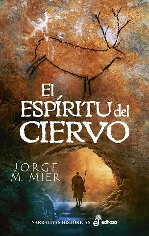El espíritu del ciervo | 9788435064040 | Mier, Jorge M. | Librería Castillón - Comprar libros online Aragón, Barbastro
