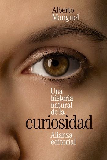 Una historia natural de la curiosidad | 9788413627472 | Manguel, Alberto | Librería Castillón - Comprar libros online Aragón, Barbastro