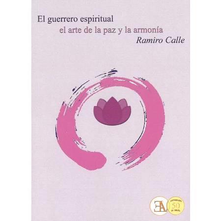 EL GUERRERO ESPIRITUAL | 9788499501727 | CALLE CAPILLA, RAMIRO | Librería Castillón - Comprar libros online Aragón, Barbastro