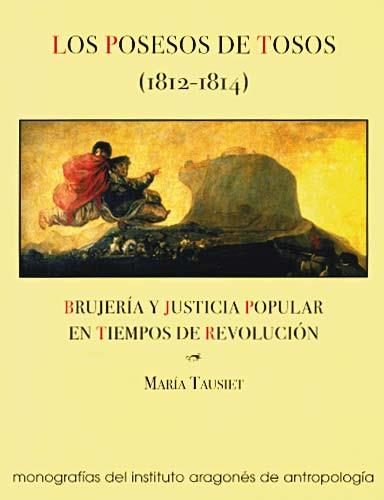 POSESOS DE TOSOS, LOS (1812-1814) | 9788493113919 | TAUSIET, MARIA | Librería Castillón - Comprar libros online Aragón, Barbastro
