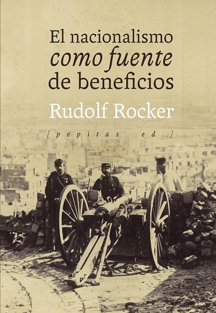 El nacionalismo como fuente de beneficios | 9788417386542 | Rocker, Rudolf | Librería Castillón - Comprar libros online Aragón, Barbastro