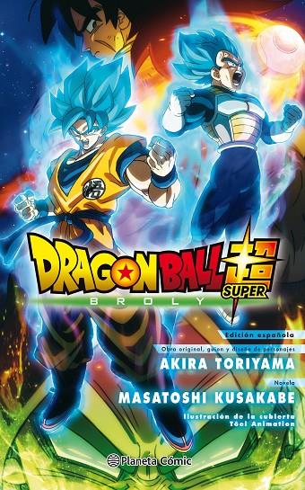 Dragon Ball Broly (la novela) | 9788491739784 | Akira Toriyama | Librería Castillón - Comprar libros online Aragón, Barbastro