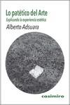 Lo patético del Arte | 9788419524072 | Adsuara, Alberto | Librería Castillón - Comprar libros online Aragón, Barbastro
