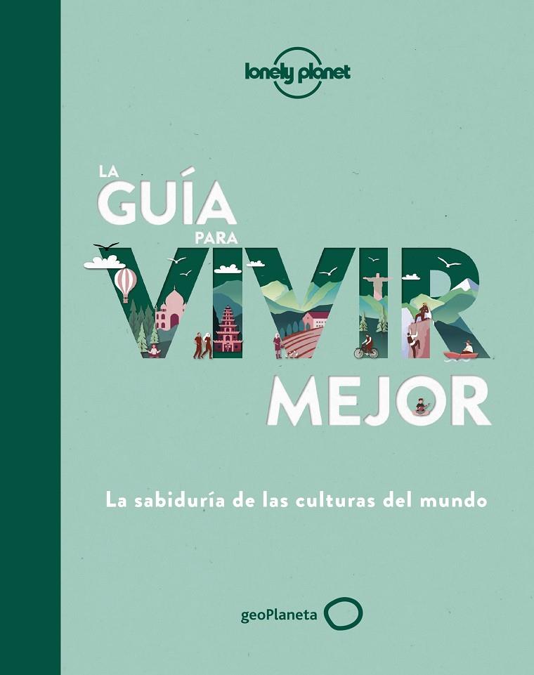 La guía para vivir mejor | 9788408236429 | VV.AA. | Librería Castillón - Comprar libros online Aragón, Barbastro