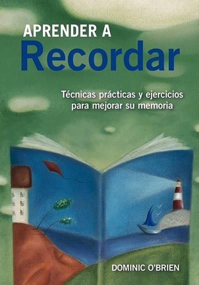 Aprender a recordar | 9788497546447 | O'Brien, Dominic | Librería Castillón - Comprar libros online Aragón, Barbastro