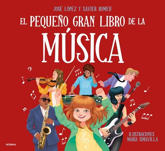 El pequeño gran libro de la música | 9788424668495 | López, Jose ; Romeu, Xavier | Librería Castillón - Comprar libros online Aragón, Barbastro