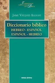 Diccionario bíblico hebreo-español / español-hebreo | 9788481695137 | Vázquez, Jaime | Librería Castillón - Comprar libros online Aragón, Barbastro