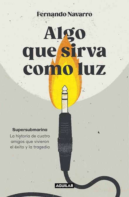 Algo que sirva como luz | 9788403524040 | Navarro, Fernando | Librería Castillón - Comprar libros online Aragón, Barbastro