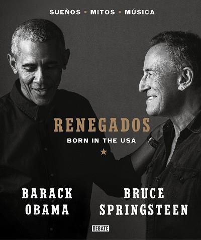 Renegados | 9788418619649 | Springsteen, Bruce;Obama, Barack | Librería Castillón - Comprar libros online Aragón, Barbastro
