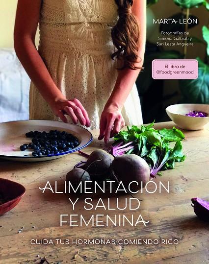 Alimentación y salud femenina | 9788418260018 | León, Marta | Librería Castillón - Comprar libros online Aragón, Barbastro